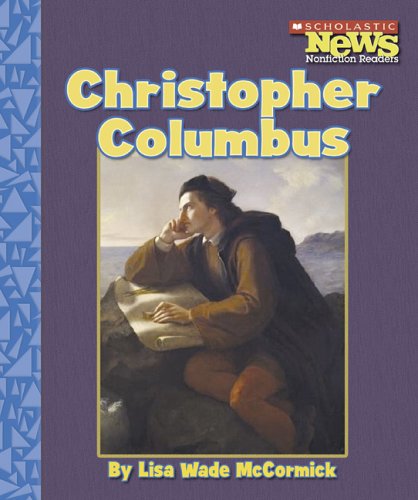 Stock image for Scholastic News Nonfiction Readers: Christopher Columbus for sale by Better World Books