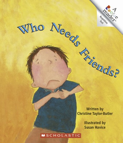 9780516249797: Who Needs Friends? (Rookie Readers)