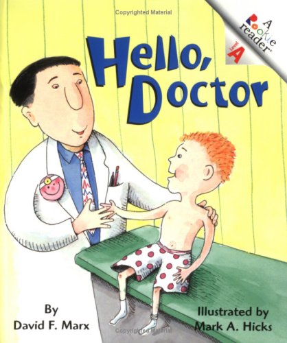 Hello, Doctor (9780516250052) by David F. Marx