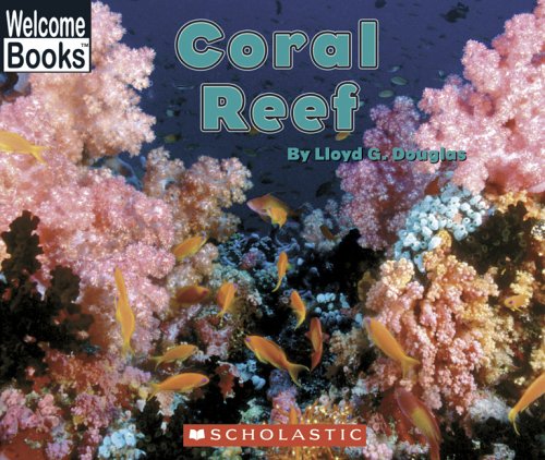 Beispielbild fr Coral Reef (Welcome Books: Ocean Life) zum Verkauf von More Than Words