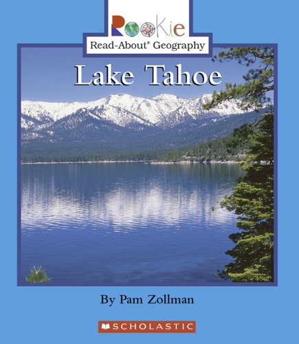 Imagen de archivo de Lake Tahoe (Rookie Read-About Geography) a la venta por Gulf Coast Books