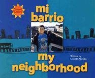 Stock image for Mi Barrio / My Neighborhood (Somos Latinos / We Are Latinos) (Spanish and English Edition) for sale by Half Price Books Inc.