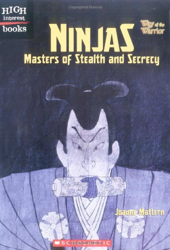 Beispielbild fr Ninjas : Masters of Stealth and Secrecy zum Verkauf von Better World Books