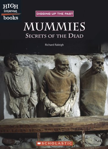 9780516251257: Mummies: Secrets Of The Dead (High Interest Books)