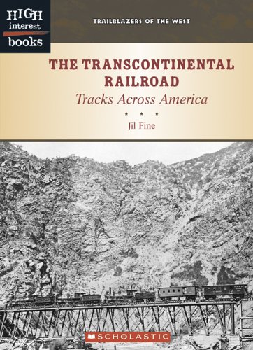 Stock image for High Interest Books: Tracks Across America: the Transcontinental Railroad for sale by Better World Books
