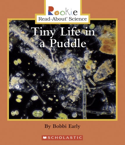 9780516252728: Tiny Life in a Puddle (Rookie Read-About Science)