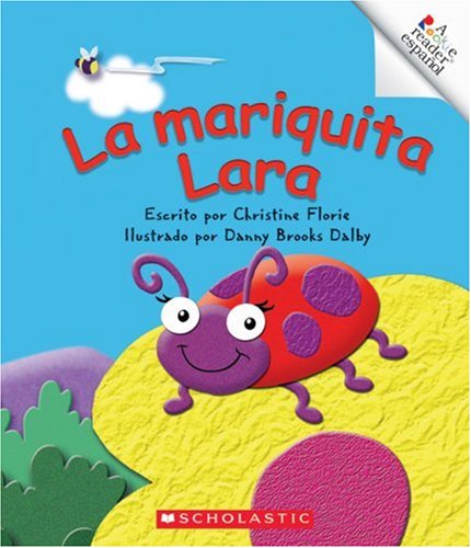 Beispielbild fr La Mariquita Lara = Lara Ladybug (A Rookie Reader Espanol) (Spanish Edition) zum Verkauf von Redux Books