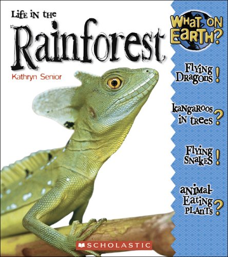 9780516253152: What on Earth?: Life In A Rain Forest (What on Earth?: It's Alive!)