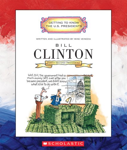 9780516254609: Bill Clinton (Getting to Know the US Presidents)