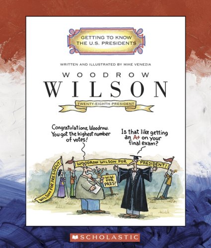Beispielbild fr Woodrow Wilson : Twenty-Eighth President zum Verkauf von Better World Books
