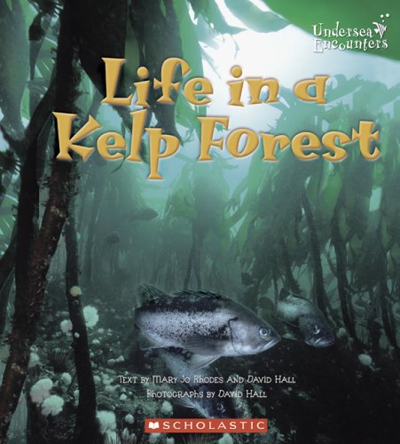 Stock image for Life in a Kelp Forest (Undersea Encounters) for sale by Once Upon A Time Books