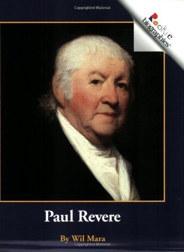 Stock image for Paul Revere (Rookie Biographies) for sale by Wonder Book