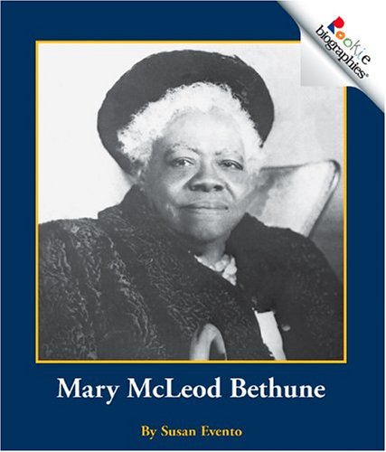 Beispielbild fr Mary McLeod Bethune (Rookie Biographies: Previous Editions) zum Verkauf von Wonder Book