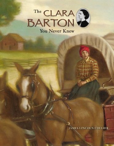 Beispielbild fr Clara Barton You Never Knew zum Verkauf von Better World Books: West