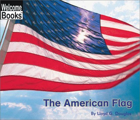 9780516258508: The American Flag (Welcome Books)