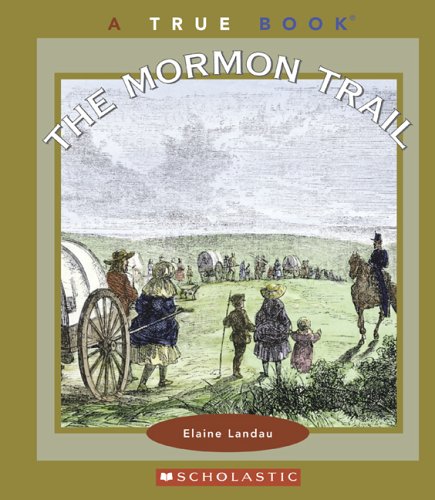 9780516258720: The Mormon Trail (True Books)