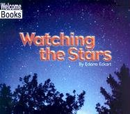 Beispielbild fr Watching the Stars zum Verkauf von Better World Books