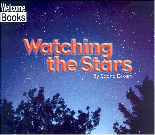 9780516259383: Watching the Stars (Watching Nature)