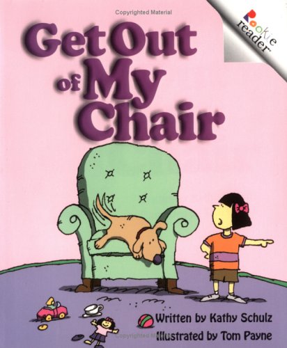 Stock image for Get Out of My Chair (Rookie Readers Level A) for sale by Jenson Books Inc