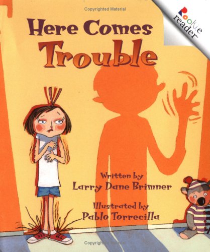 Here Comes Trouble (Rookie Readers Level B) (9780516259680) by Brimner, Larry Dane