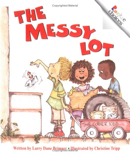 Stock image for The Messy Lot (Rookie Choices) for sale by Wonder Book