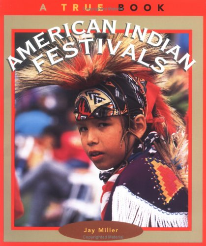 Beispielbild fr American Indian Festivals (True Books: American Indians) zum Verkauf von HPB Inc.