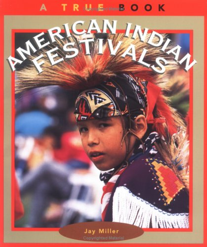 Stock image for American Indian Festivals (True Books: American Indians) for sale by HPB Inc.