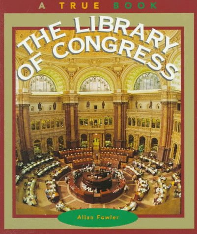 9780516261072: The Library of Congress (True Stories)