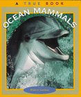 Ocean Mammals (True Book) (9780516261102) by Landau, Elaine