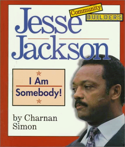 9780516261331: Jesse Jackson: I Am Somebody! (Community Builders)