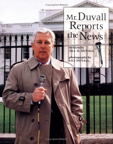 Stock image for Mr. Duvall Reports the News (Our Neighborhood (Childrens Press Paperback)) for sale by HPB-Emerald
