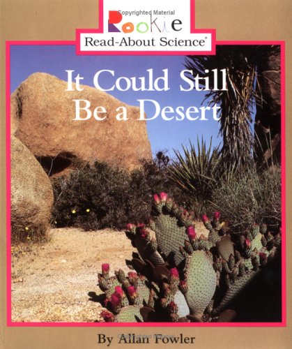 9780516261560: It Could Still Be a Desert (Rookie Read-About Science)