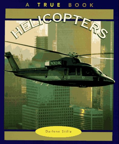 9780516261713: Helicopters (True Book)