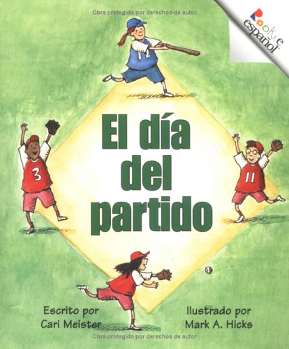 El Dia Del Partido (Rookie Espanol) (Spanish Edition) (9780516262093) by Meister, Cari