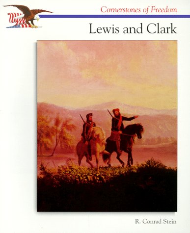 Imagen de archivo de Lewis and Clark (Cornerstones of Freedom) a la venta por Gulf Coast Books