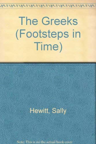 Stock image for The Greeks (Footsteps in Time) for sale by Once Upon A Time Books