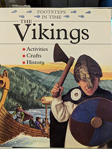 Beispielbild fr Footsteps in Time - The Vikings: Activities, Crafts, History zum Verkauf von BookHolders