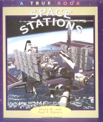 Stock image for Space Stations (True Books-Space) for sale by SecondSale
