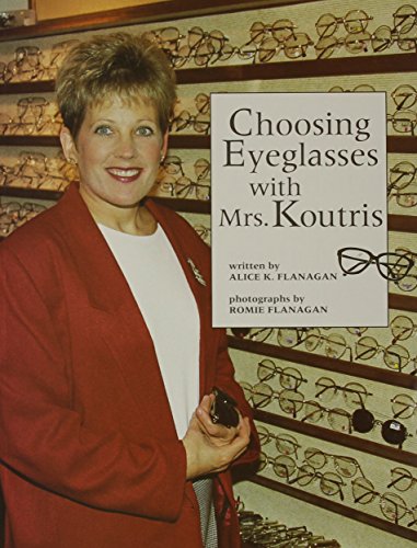 Imagen de archivo de Choosing Eyeglasses With Mrs. Koutris (Our Neighborhood) a la venta por Wonder Book