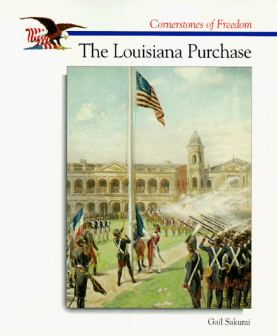 9780516263366: The Louisiana Purchase (Cornerstones of Freedom)