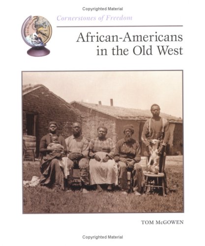 Imagen de archivo de African-Americans in the Old West (Cornerstones of Freedom: First Series) a la venta por SecondSale