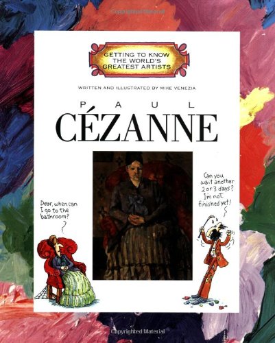 Paul Cezanne (Getting to Know the World's Greatest Artists)