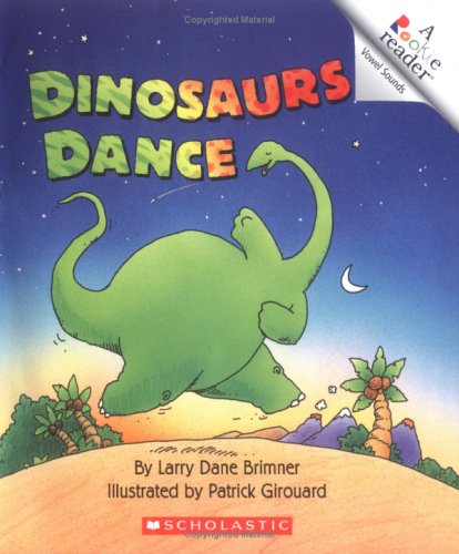 9780516263588: Dinosaurs Dance (A Rookie Reader) (Library Publishing)