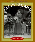 Stock image for Ellis Island (True Books, American Symbols) for sale by Once Upon A Time Books