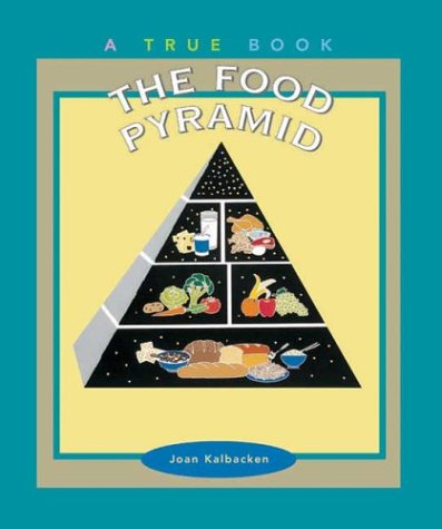 Stock image for The Food Pyramid (True Books, Food & Nutrition) for sale by SecondSale