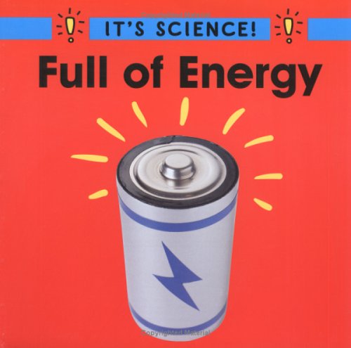 Full of Energy (It's Science) (9780516263915) by Hewitt, Sally