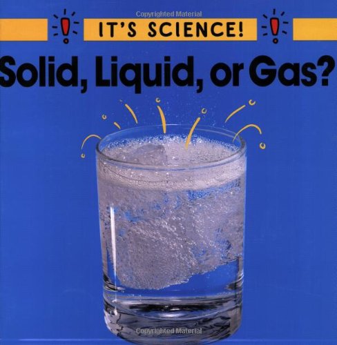 Beispielbild für Solid, Liquid, or Gas? (It's Science) zum Verkauf von SecondSale