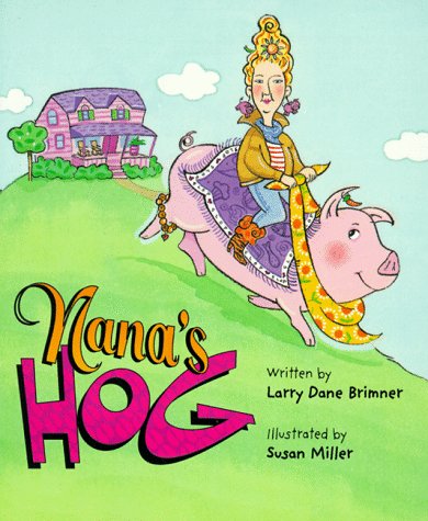 Nana's Hog (Rookie Readers) (9780516264127) by Brimner, Larry Dane