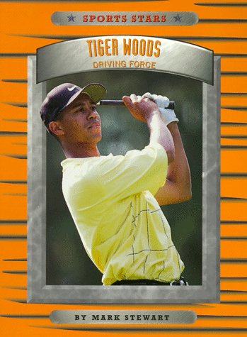 9780516264240: Tiger Woods: Driving Force (Sports Stars)