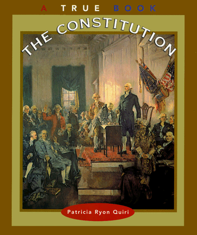 Beispielbild fr The Constitution (True Books: Government) (English and Spanish Edition) zum Verkauf von Your Online Bookstore